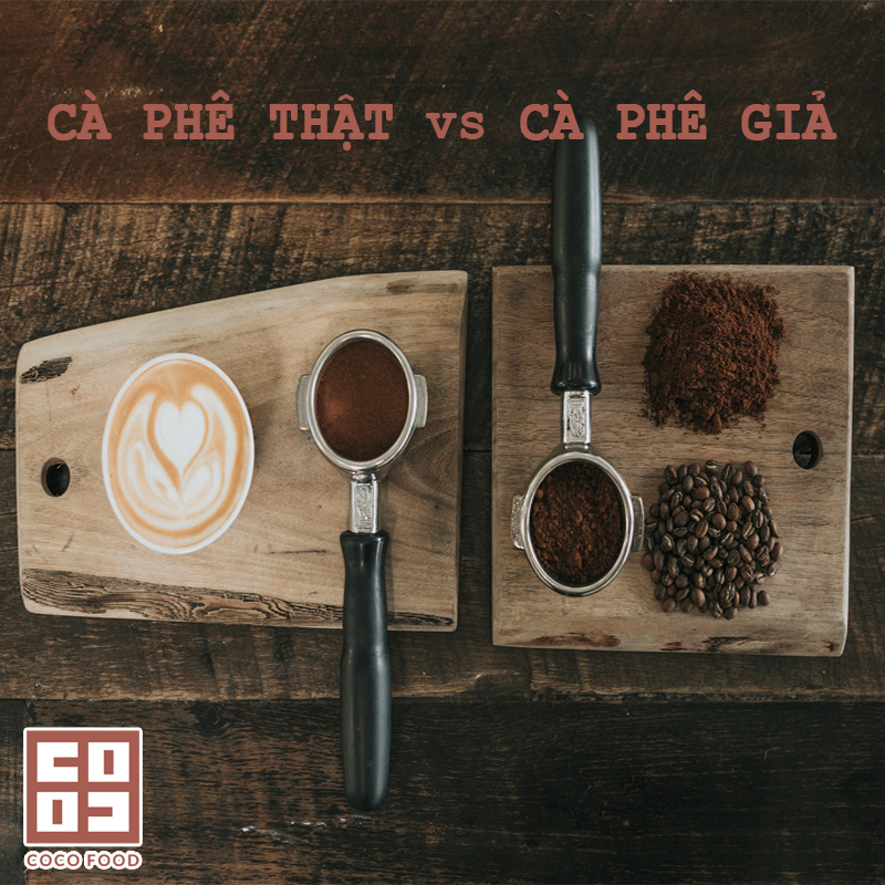 05 cách đơn giản phân biệt cafe thật – cà phê giả 05 cách đơn giản phân biệt cafe thật – cà phê giả