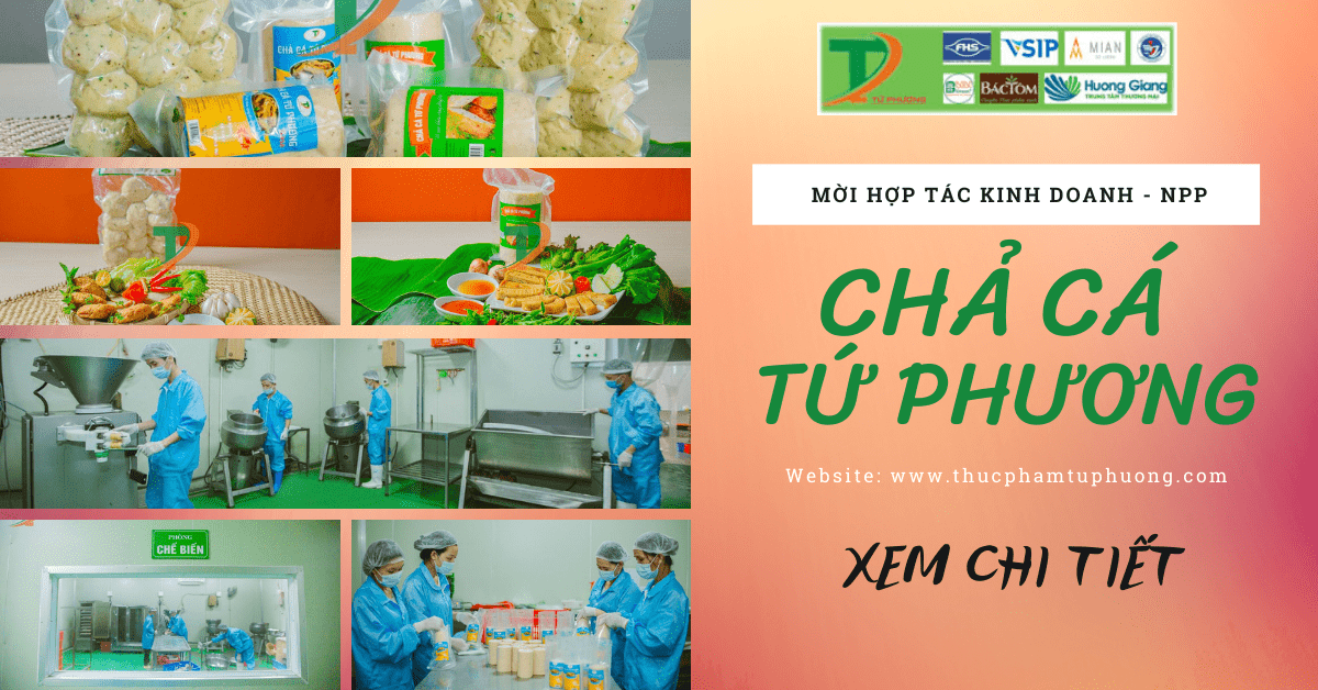 Tuyển Đại Lý Npp Chả Cá Tứ Phương Giá Xưởng