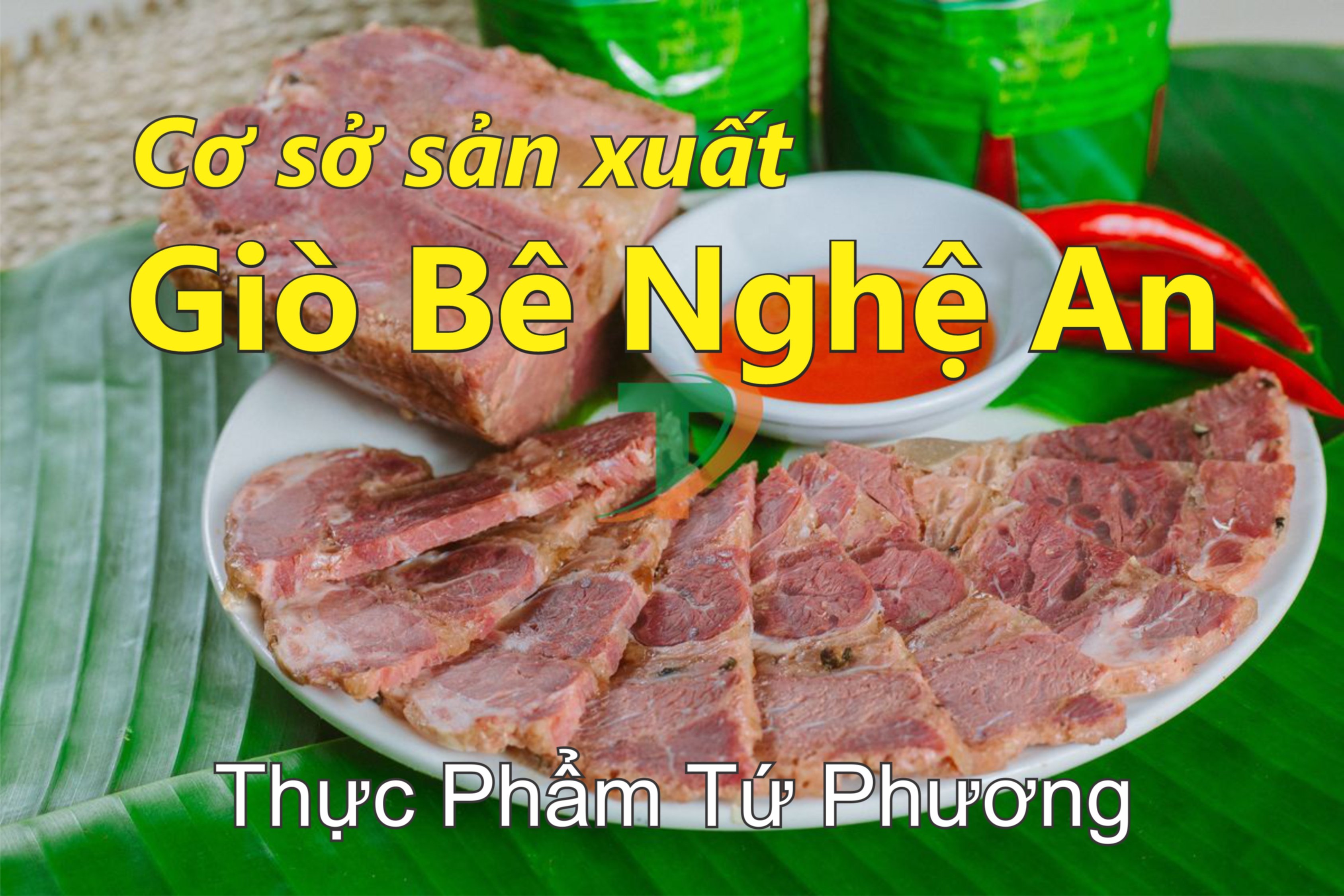 Giò Bê Tứ Phương- Cơ Sở Sản Xuất Giò Me Nghệ An Lớn Nhất Miền Trung