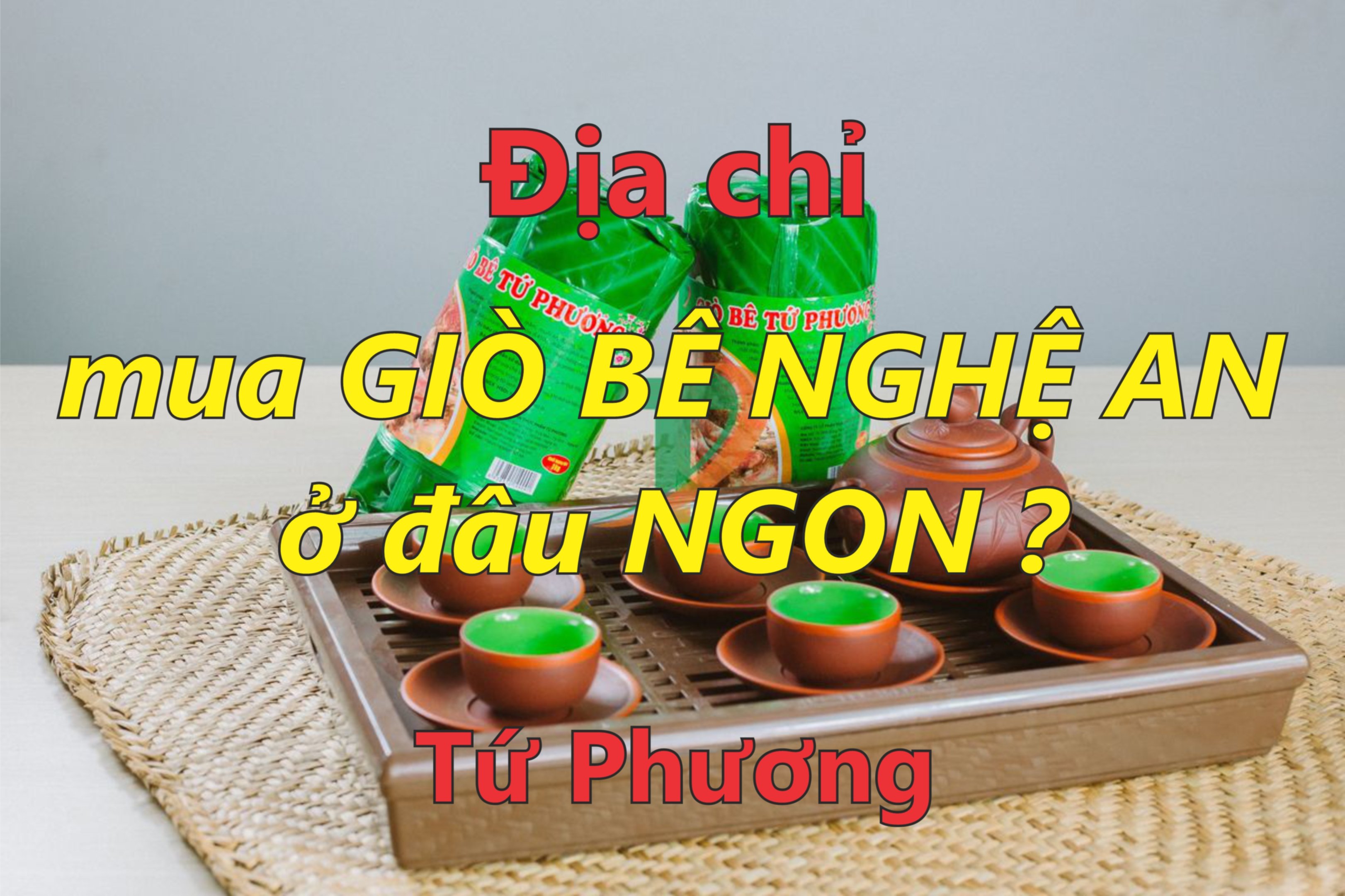 Địa Chỉ Mua Giò Bê Nghệ An Ở Đâu Ngon Chất Lượng