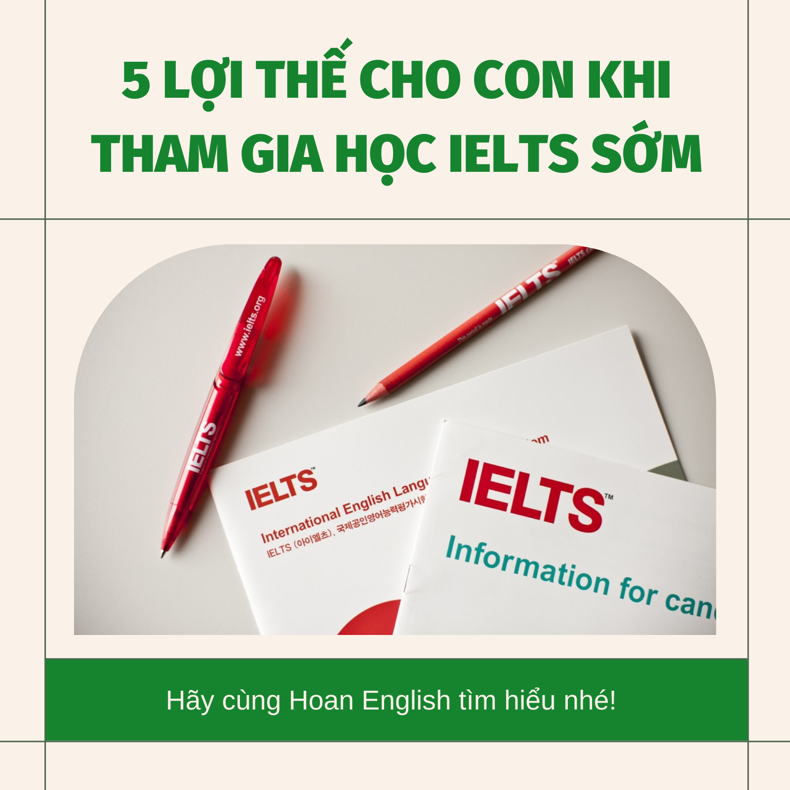 5 LỢI THẾ CHO CON KHI THAM GIA HỌC IELTS TỪ SỚM