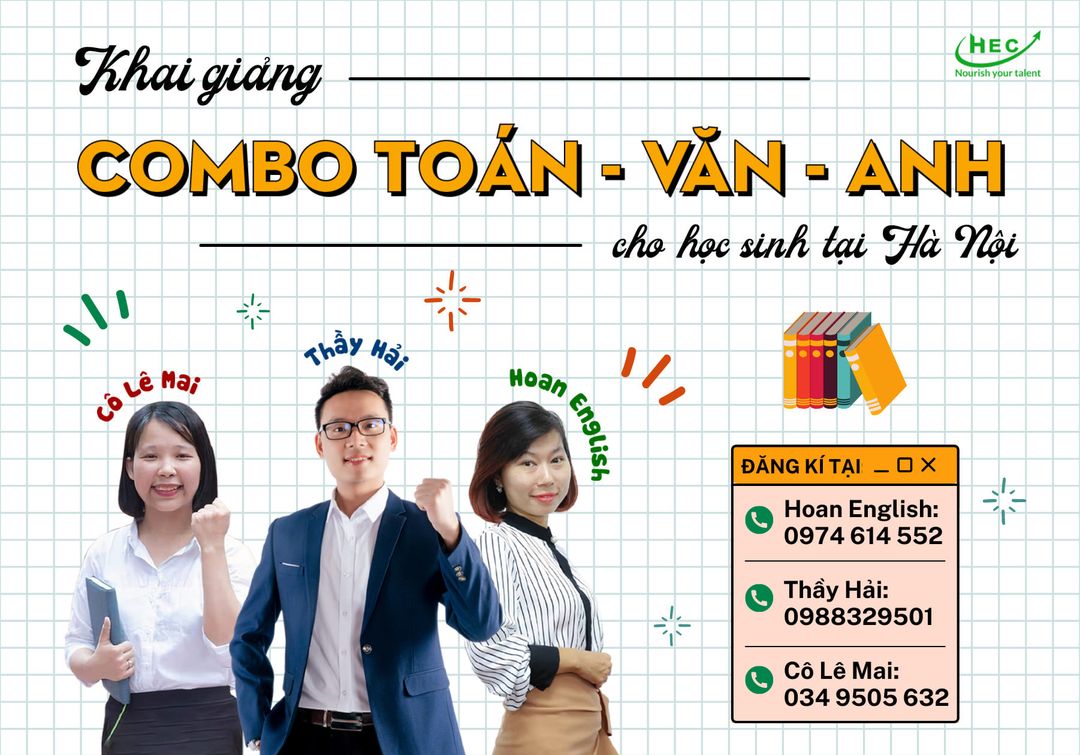 KHAI GIẢNG LỚP COMBO TOÁN - VĂN - ANH CHO HỌC SINH HÀ NỘI