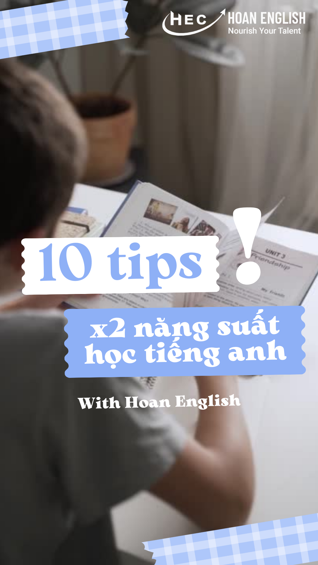 10 BÍ KÍP VÀNG GIÚP BẠN HỌC TIẾNG ANH X2 HIỆU QUẢ - HỌC SINH GIỎI KHÔNG MUỐN BẠN BIẾT