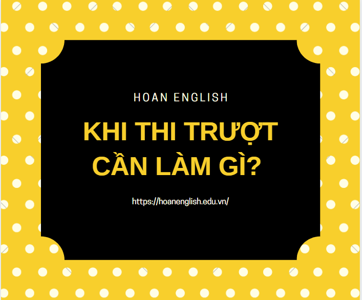 VIẾT CHO HỌC SINH TRƯỢT