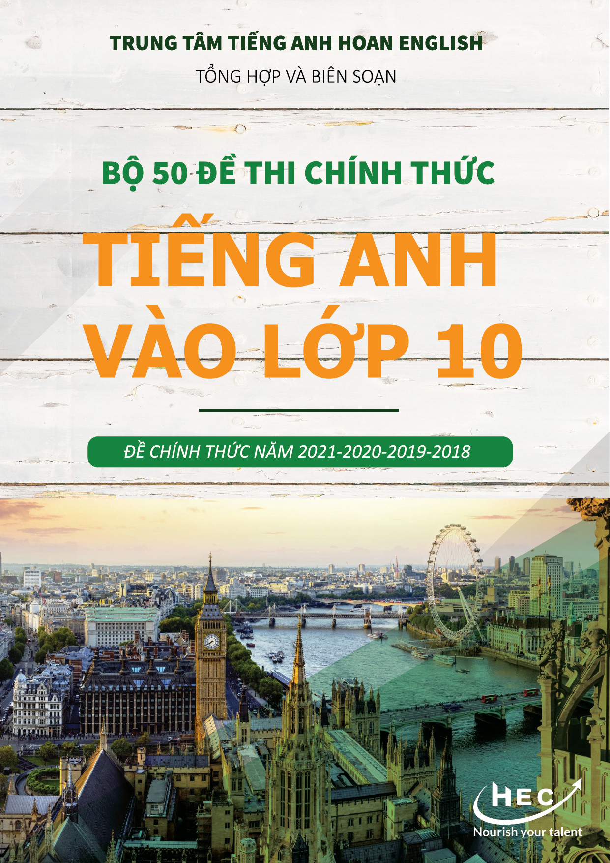 CHÍNH THỨC RA MẮT SÁCH “BỘ 50 ĐỀ THI TIẾNG ANH CHÍNH THỨC VÀO LỚP 10”