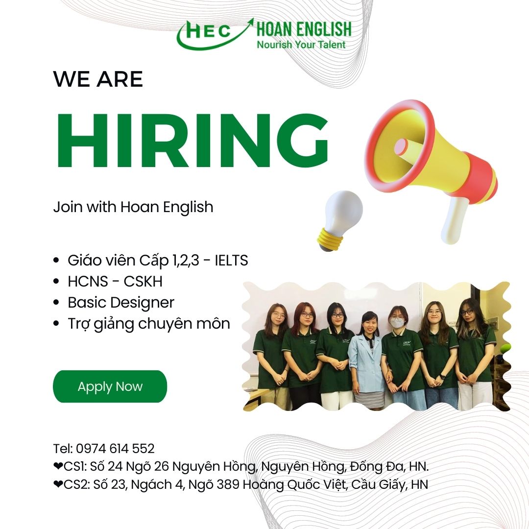 CƠ HỘI VIỆC LÀM HẤP DẪN Ở HOAN ENGLISH