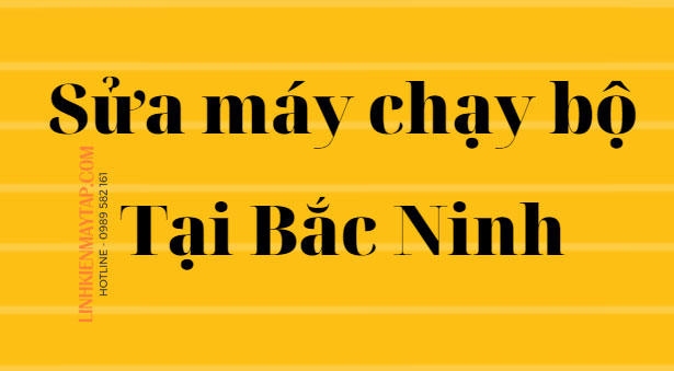 sua may chay bo tai bac ninh