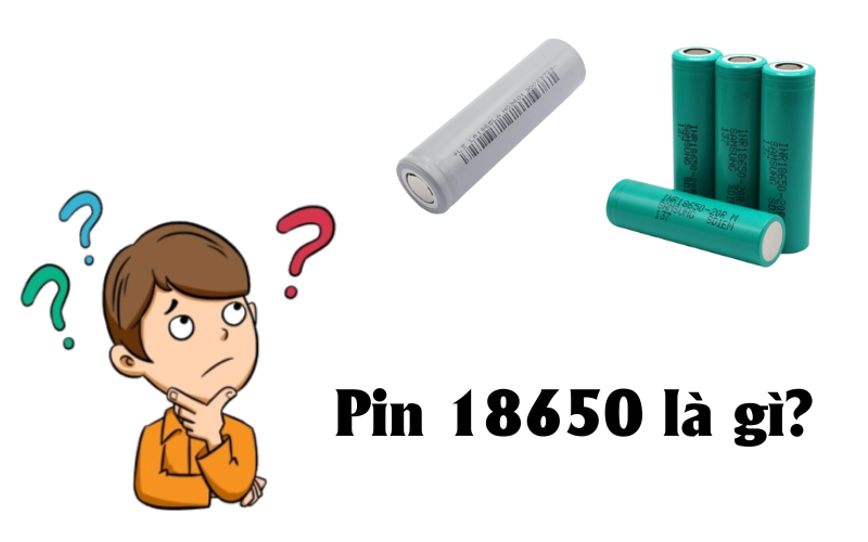 Tìm Hiểu Về Pin 18650