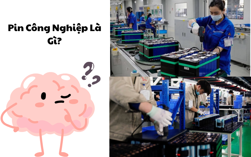 Pin Công Nghiệp Là Gì ?