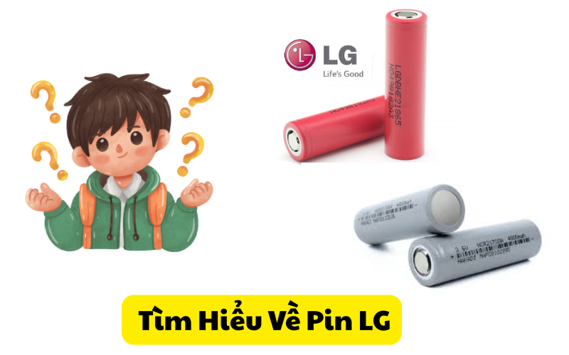 Tìm Hiểu Về Pin LG