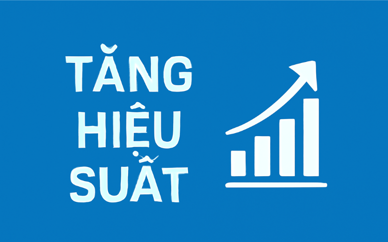Tăng hiệu suất là gì ?