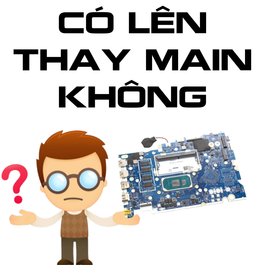 Có nên thay main laptop không