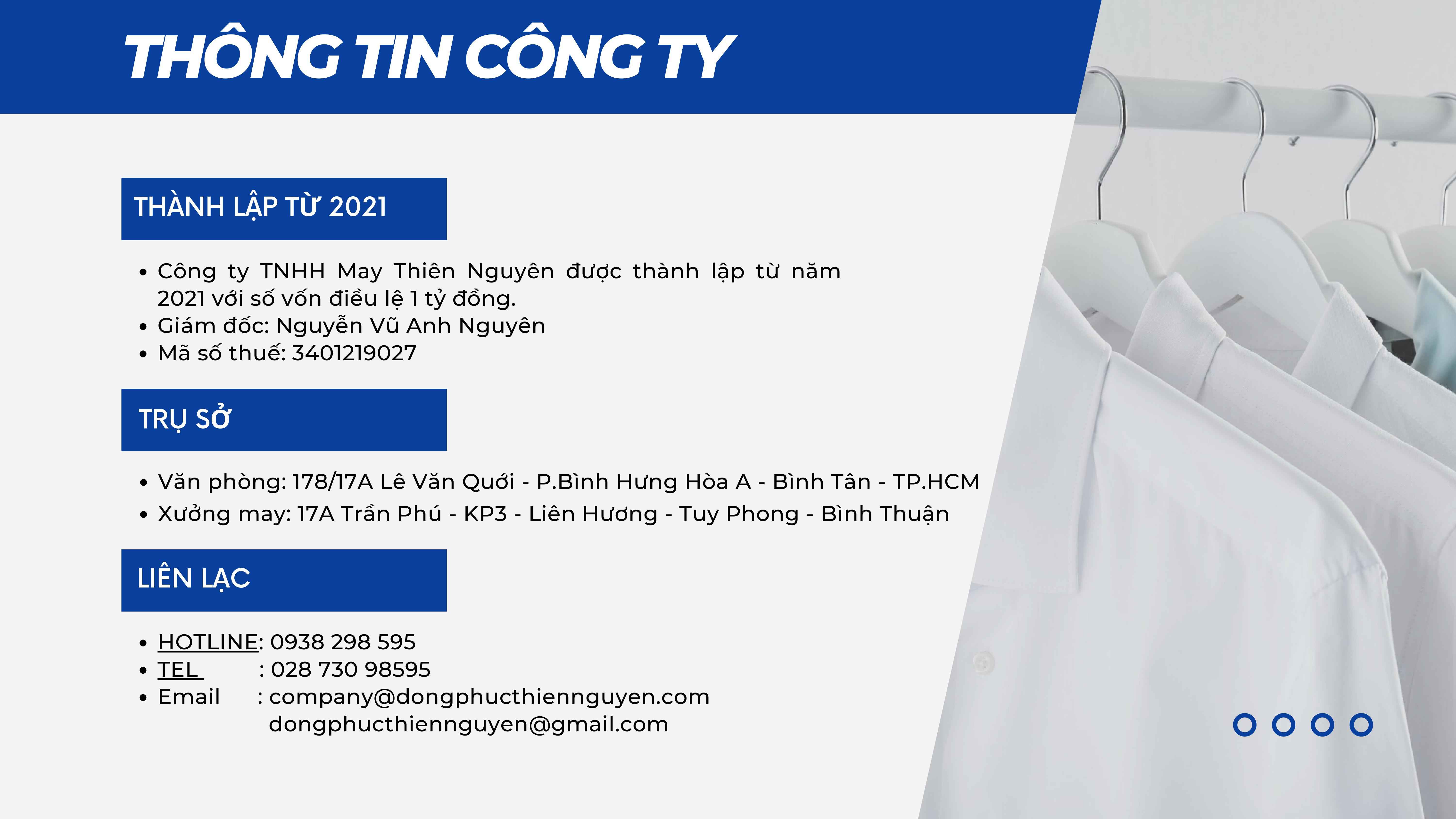CÔNG TY TNHH MAY THIÊN NGUYÊN 178/17A Lê Văn Quới, P. Bình Hưng Hòa A, Quận Bình Tân, Việt Nam