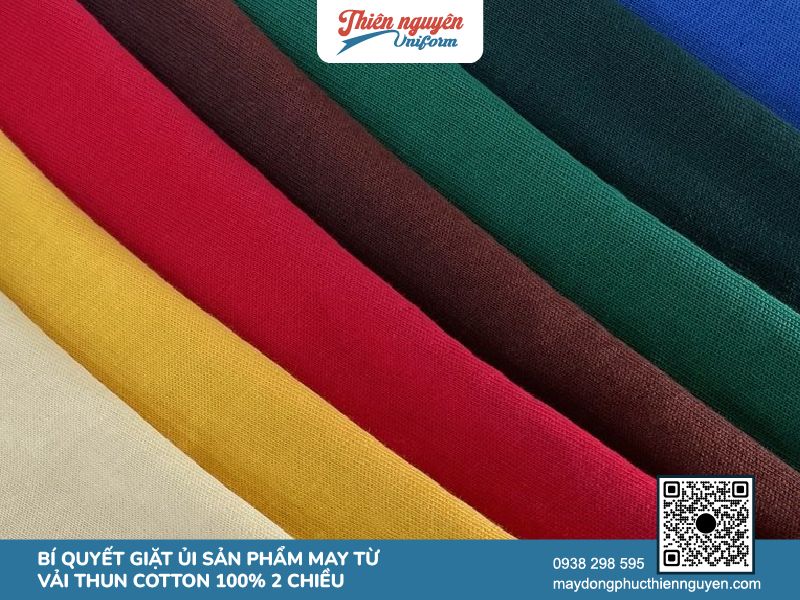 Mẹo giặt ủi và bảo quản sản phẩm may từ vải thun cotton 100% 2 chiều