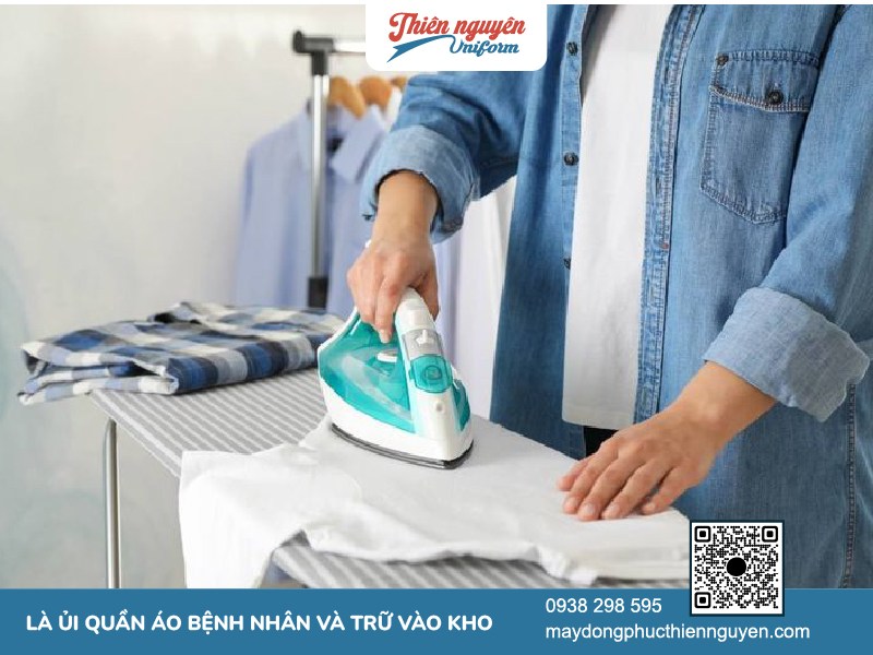 Là ủi quần áo bệnh nhân và đưa vào kho lưu trũ