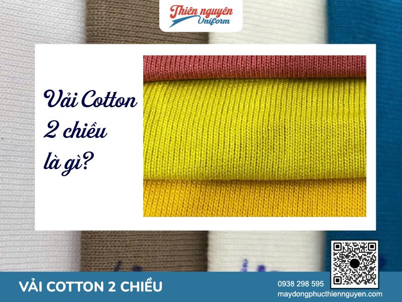Tìm hiểu chi tiết về vải cotton 2 chiểu