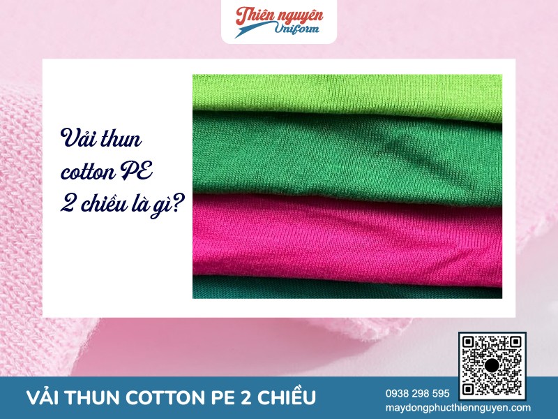 Khám phá chất liệu vải thun cotton PE 2 chiều
