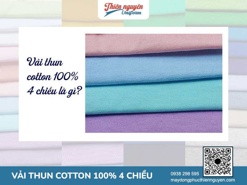 Tìm hiểu về vải thun cotton 100% 4 chiều