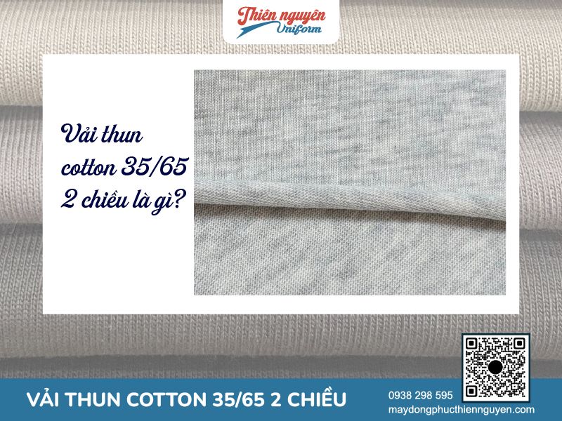 Tìm hiểu về vải thun cotton 35/65 (TC) 2 chiều