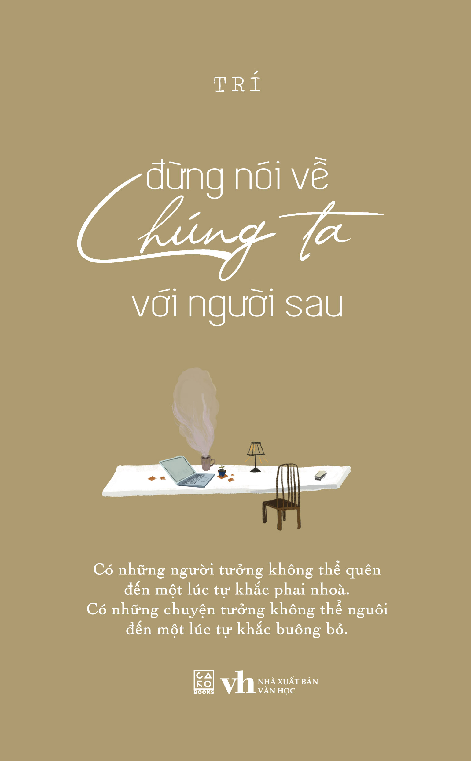 Đừng nói về chúng ta với người sau - Bìa mềm