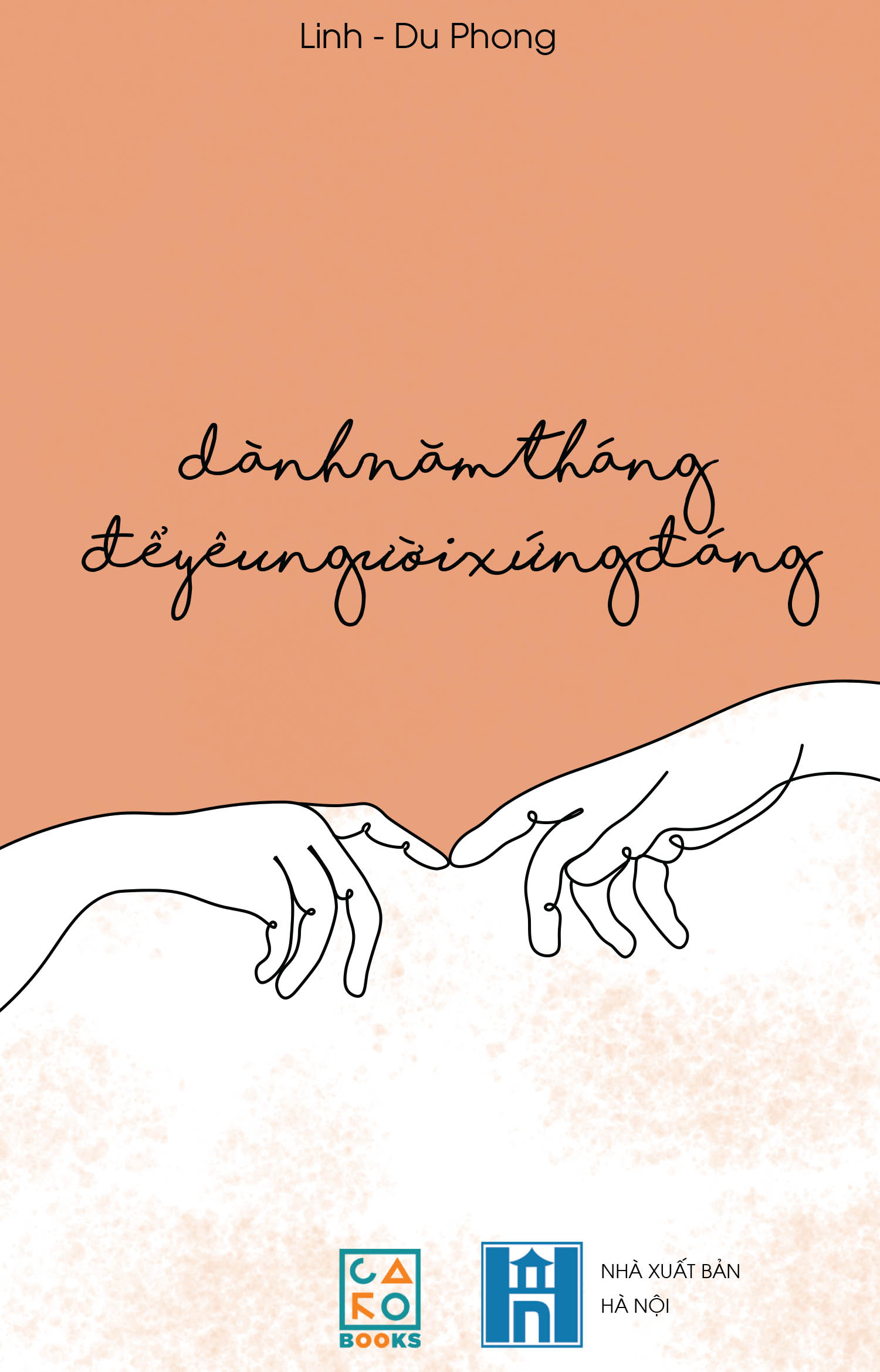 Dành năm tháng để yêu người xứng đáng