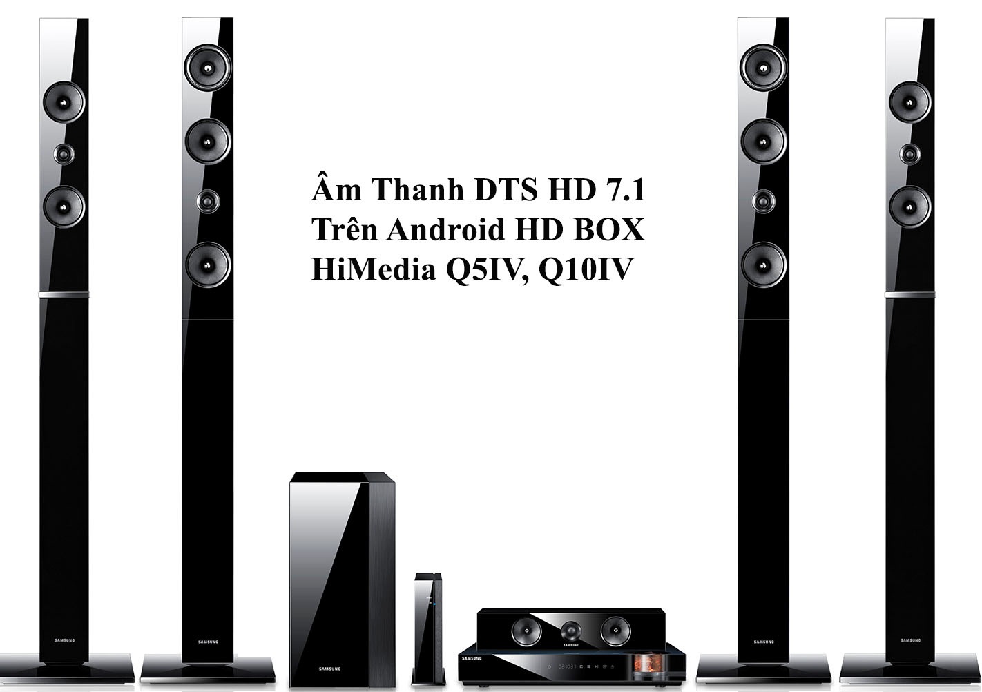 Khái niệm âm thanh DTS, DTS HD. Android box nào chuẩn âm thanh tốt nhất