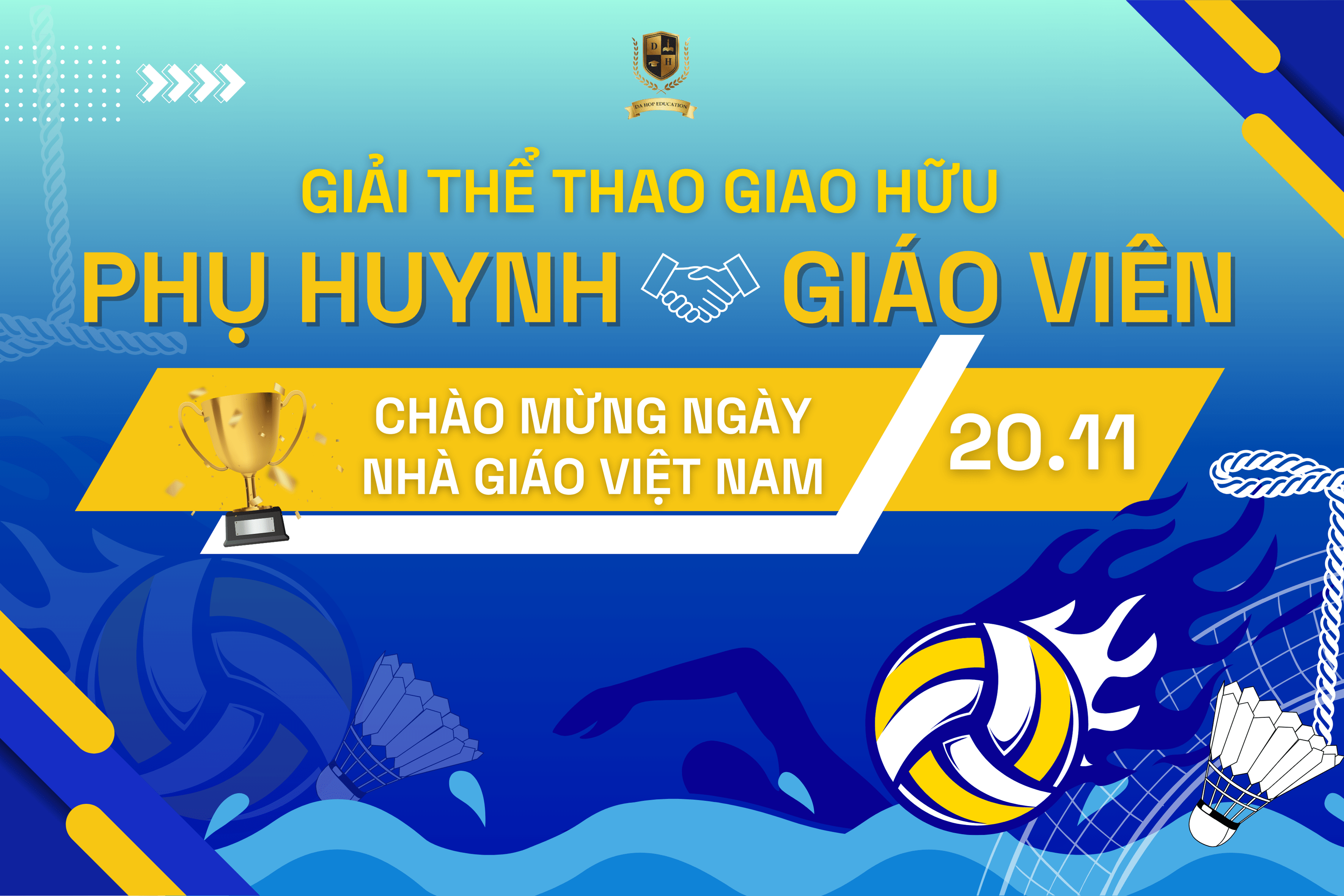 Giải Thể thao giao hữu giữa Phụ huynh học sinh và Thầy Cô - Chào mừng ngày Nhà giáo Việt Nam 20/11, năm học 2024 - 2025
