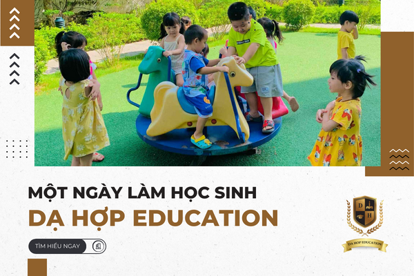 Một ngày làm học sinh của Dạ Hợp Education sẽ như thế nào? Một ngày làm học sinh của Dạ Hợp Education sẽ như thế nào?