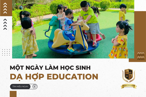 Một ngày làm học sinh của Dạ Hợp Education sẽ như thế nào?