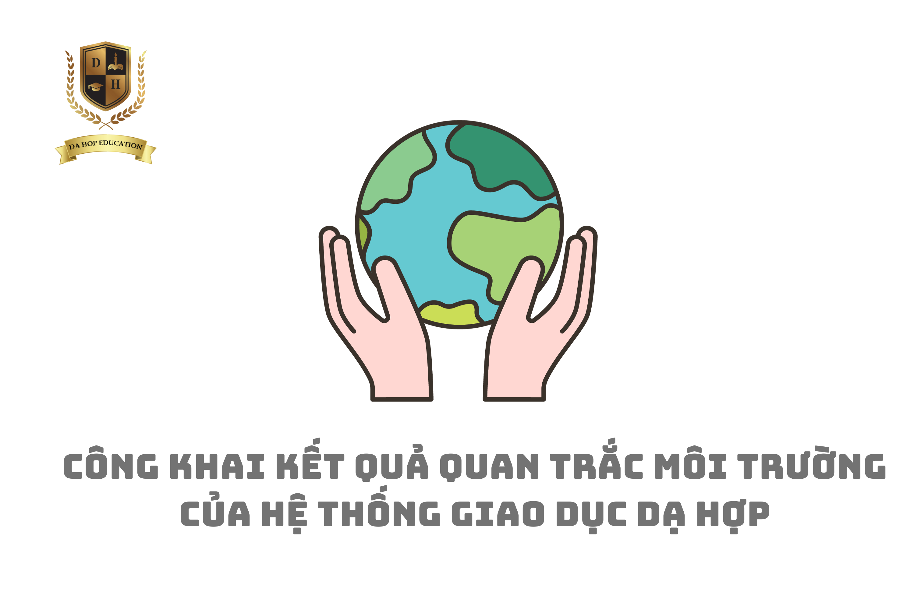 Công khai kết quả quan trắc môi trường của Hệ thống giáo dục Dạ Hợp