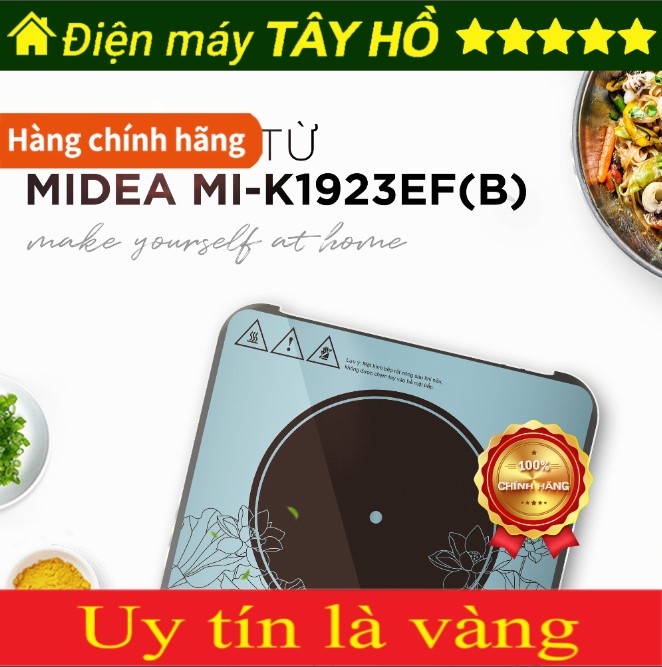 [HÀNG CHÍNH HÃNG] Bếp từ dương 1 vùng nấu Midea MI-K1923EF / MI-K1917EF (1900W)