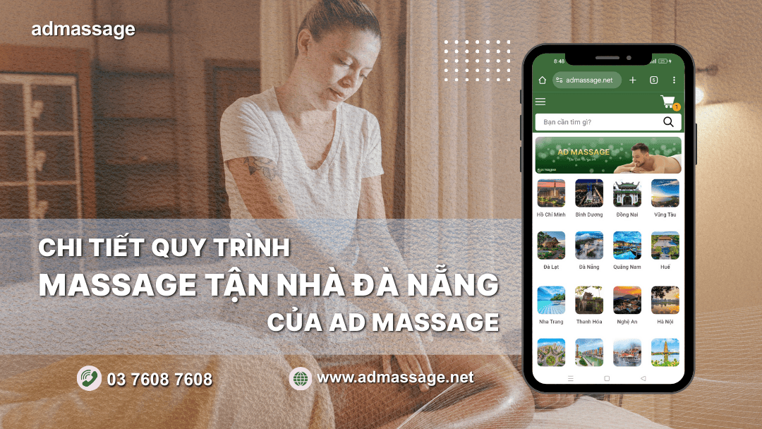 CHI TIẾT QUY TRÌNH MASSAGE TẬN NHÀ ĐÀ NẴNG CỦA AD MASSAGE