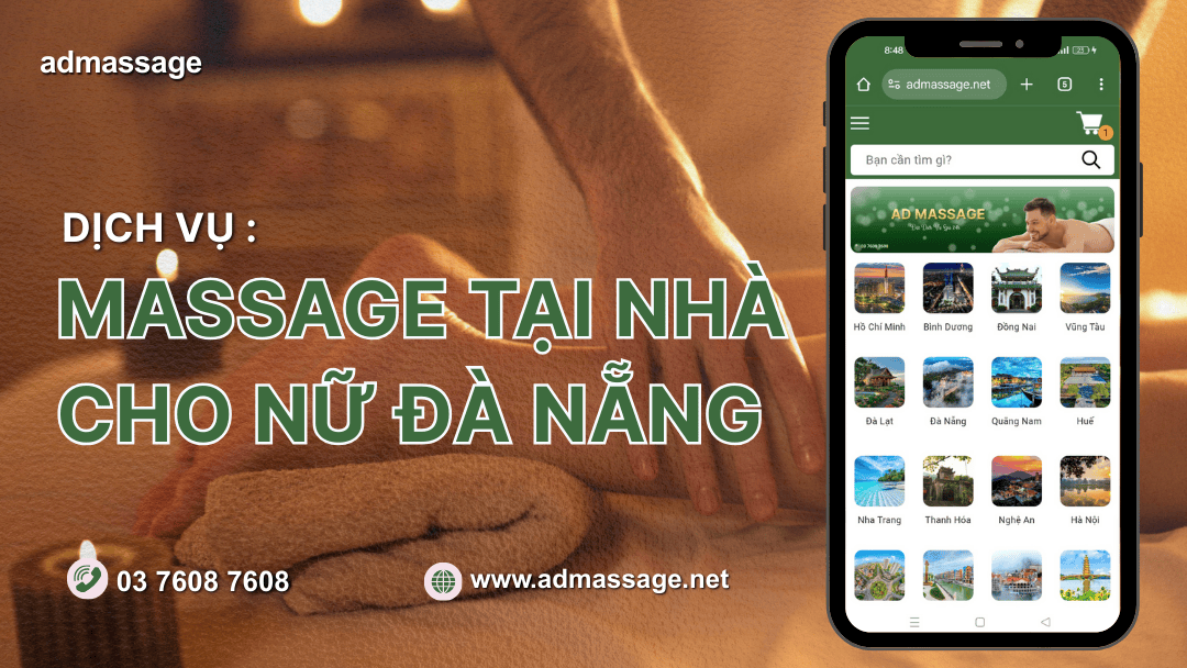 DỊCH VỤ MASSAGE TẠI NHÀ CHO NỮ ĐÀ NẴNG