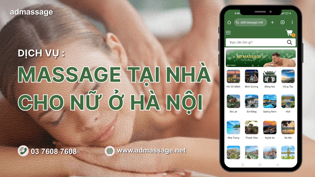 DỊCH VỤ MASSAGE TẠI NHÀ CHO NỮ Ở HÀ NỘI