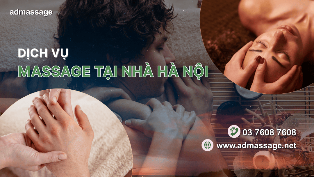 DỊCH VỤ MASSAGE TẠI NHÀ HÀ NỘI