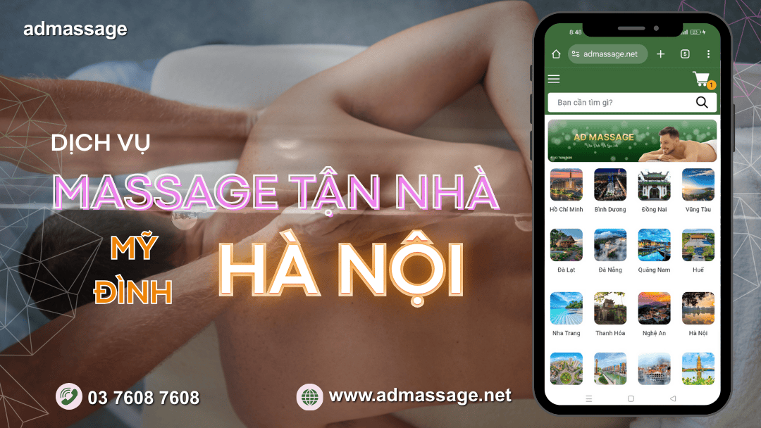 DỊCH VỤ MASSAGE TẠI NHÀ MỸ ĐÌNH HÀ NỘI