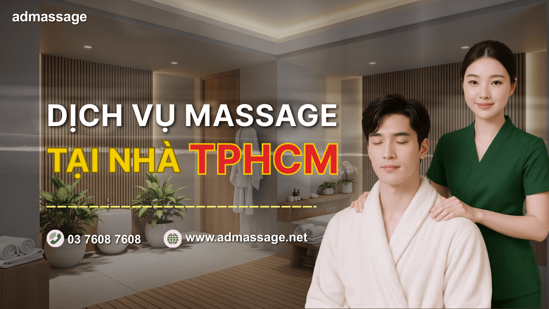 DỊCH VỤ MASSAGE TẠI NHÀ TP.HCM
