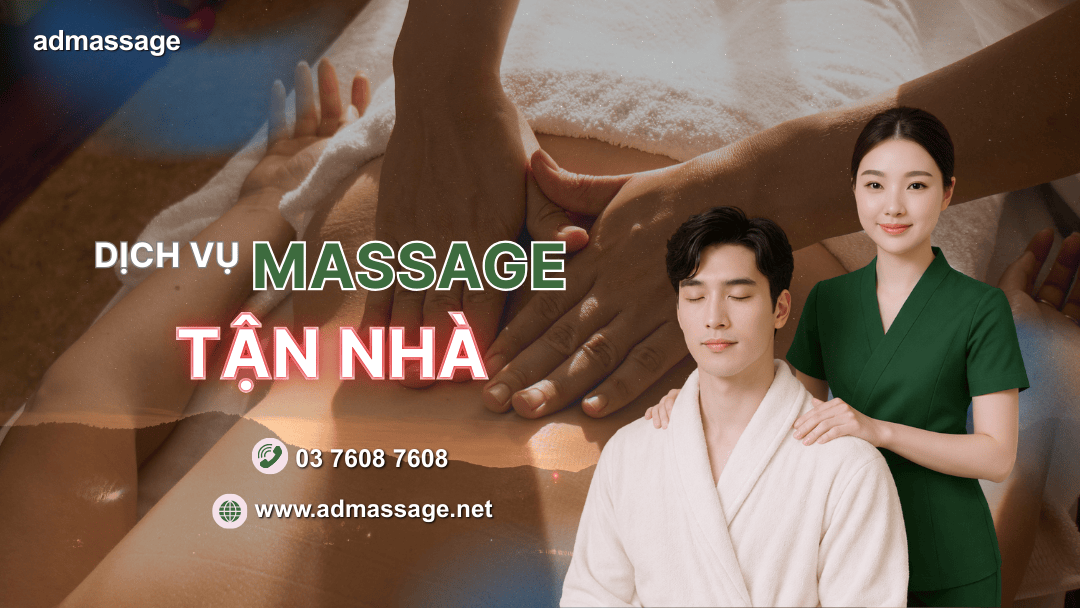 DỊCH VỤ MASSAGE TẬN NHÀ