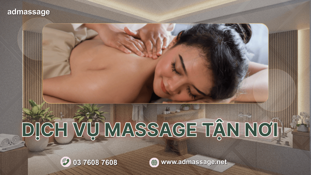 DỊCH VỤ MASSAGE TẬN NƠI