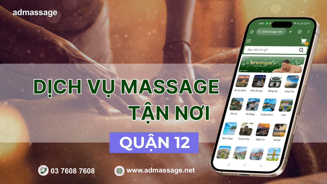DỊCH VỤ MASSAGE TẬN NƠI QUẬN 12