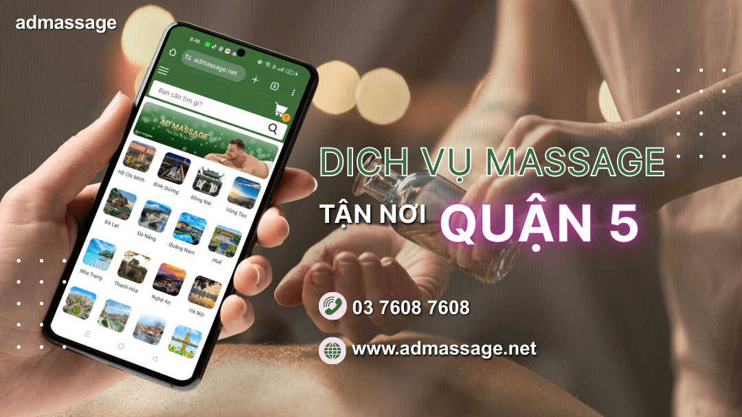 DỊCH VỤ MASSAGE TẬN NƠI QUẬN 5