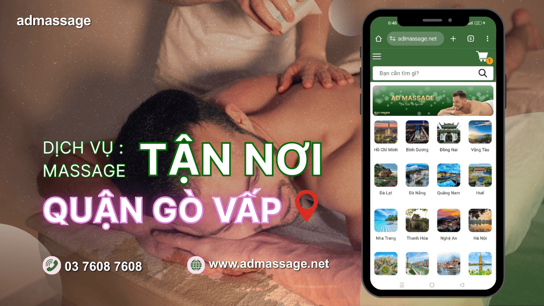 DỊCH VỤ MASSAGE TẬN NƠI QUẬN GÒ VẤP