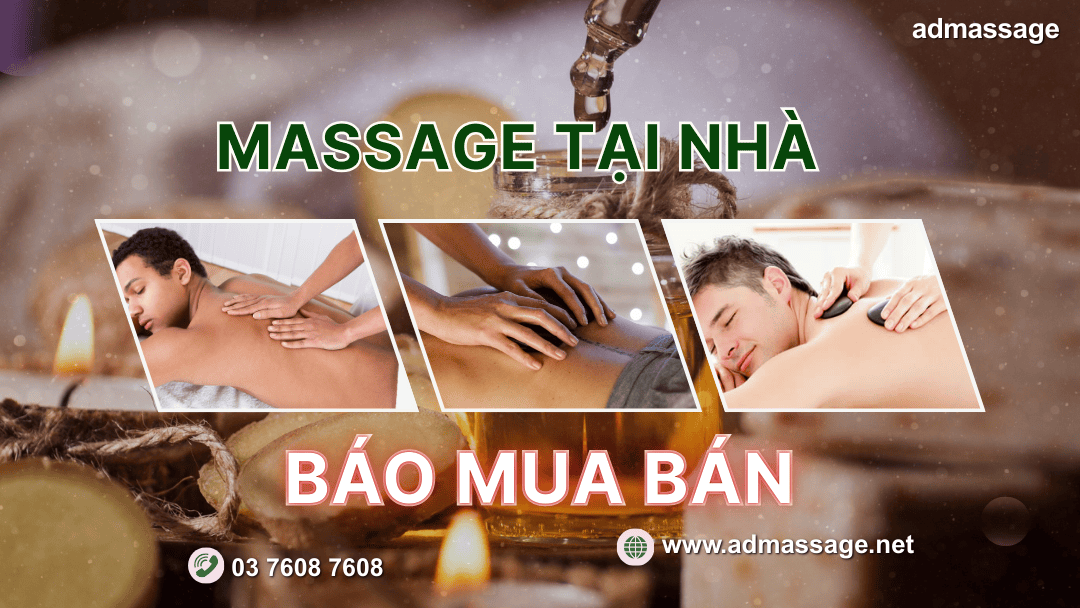 MASSAGE TẠI NHÀ BÁO MUA BÁN