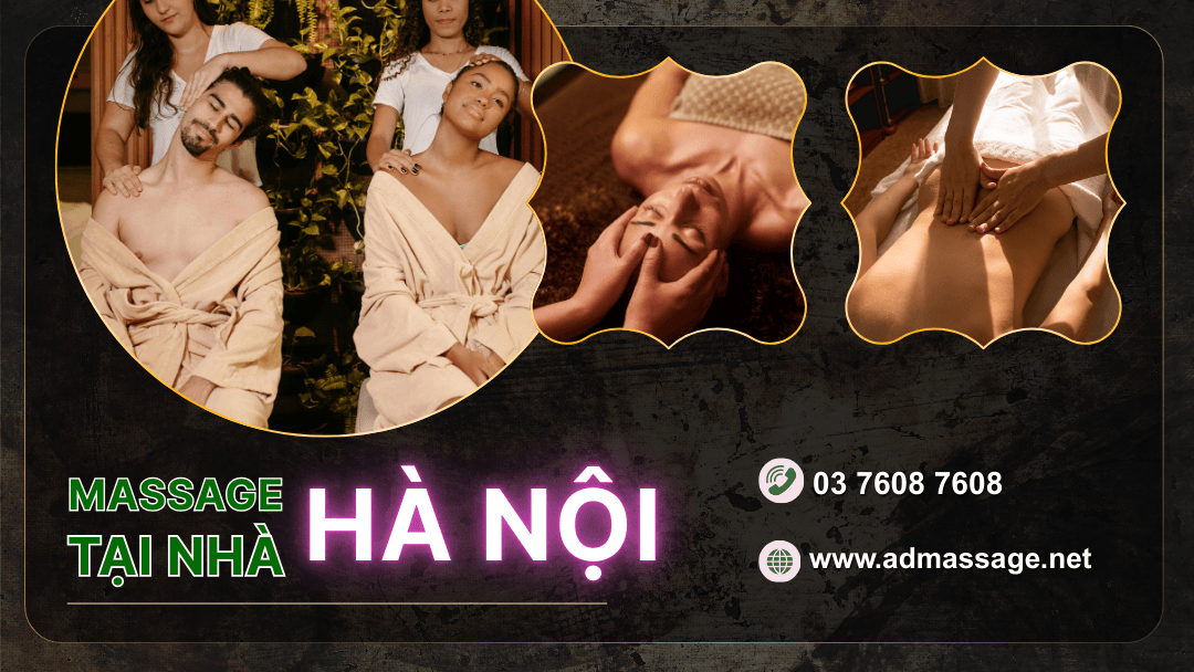 MASSAGE TẠI NHÀ HÀ NỘI