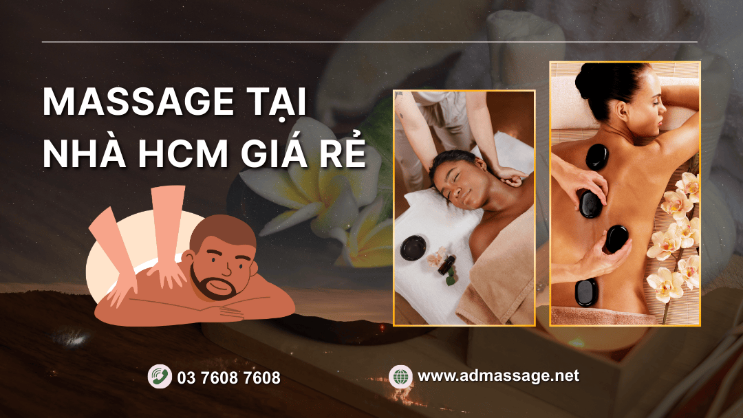 MASSAGE TẠI NHÀ HCM GIÁ RẺ