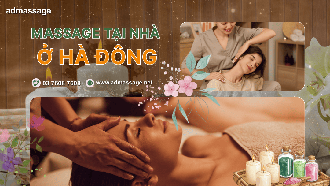 MASSAGE TẠI NHÀ Ở HÀ ĐÔNG