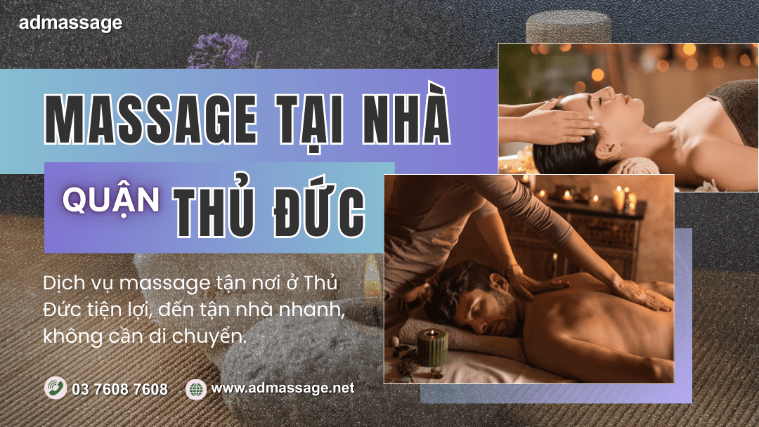 MASSAGE TẠI NHÀ QUẬN THỦ ĐỨC