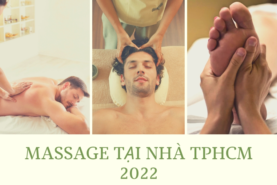 MASSAGE TẠI NHÀ TPHCM 2022