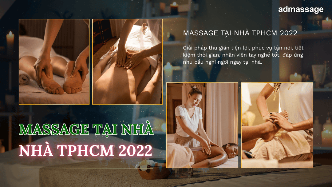 MASSAGE TẠI NHÀ TPHCM 2022