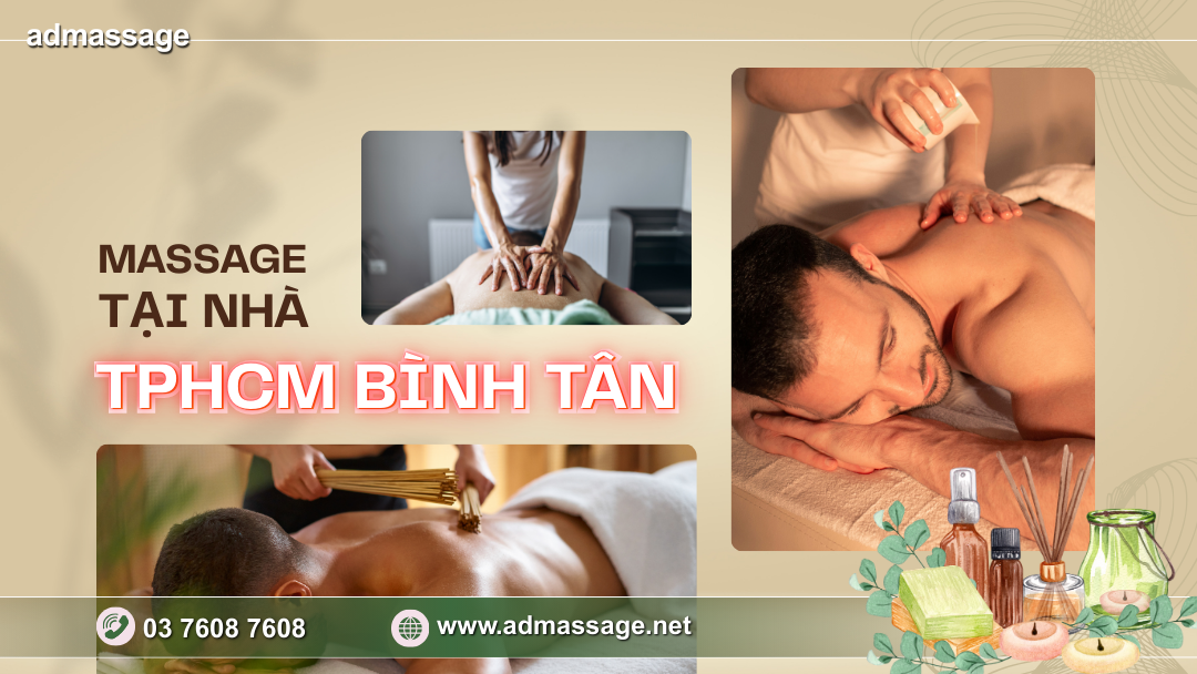 MASSAGE TẠI NHÀ TPHCM BÌNH TÂN
